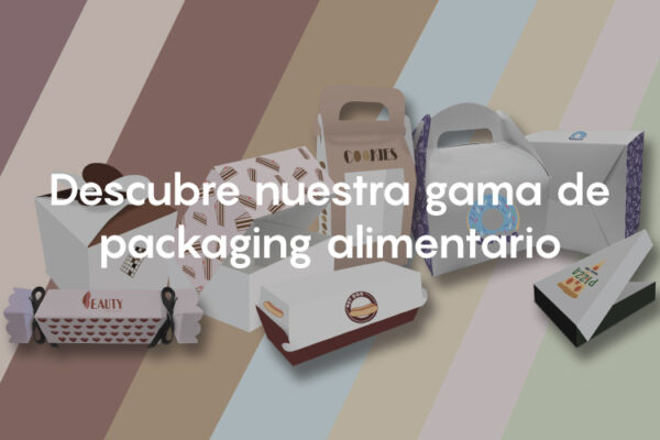 Descubre nuestra gama de packaging alimentario