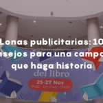 10 consejos para una campaña que haga historia con lonas publicitarias